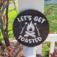 Let's Get Toasted Wood Sign