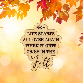 Life Starts All Over Again Fall Magnet