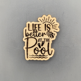 Life is Better at the Pool Magnet