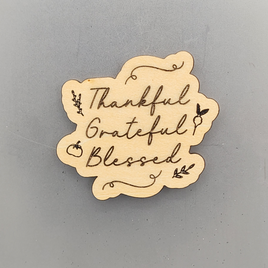 Thankful Grateful Blessed Magnet