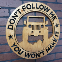 Don't Follow Me Jeep Sign